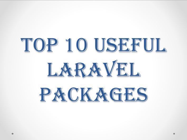 Top 10 useful laravel packages in 2022