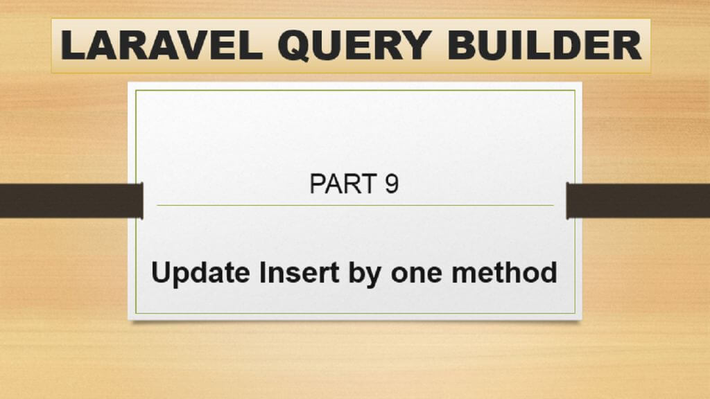 laravel updateOrInsert and upsert query